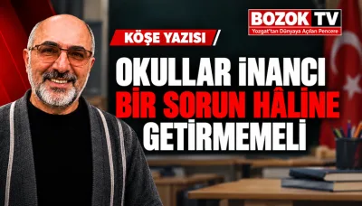 Okullar inancı bir sorun hâline getirmemeli