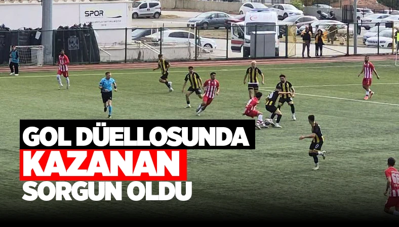 Gol düellosunu kazanan Sorgun oldu