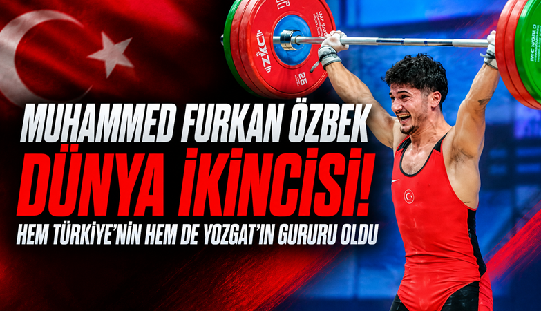 Muhammed Furkan Özbek Dünya İkincisi Oldu!