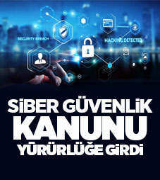 Siber güvenlik kanunu yürürlüğe girdi