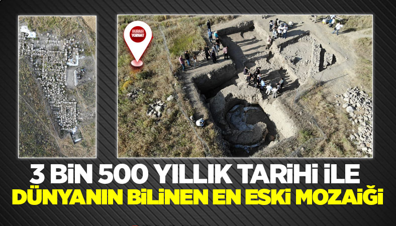 3 bin 500 yıllık tarihi ile dünyanın bilinen en eski mozaiği