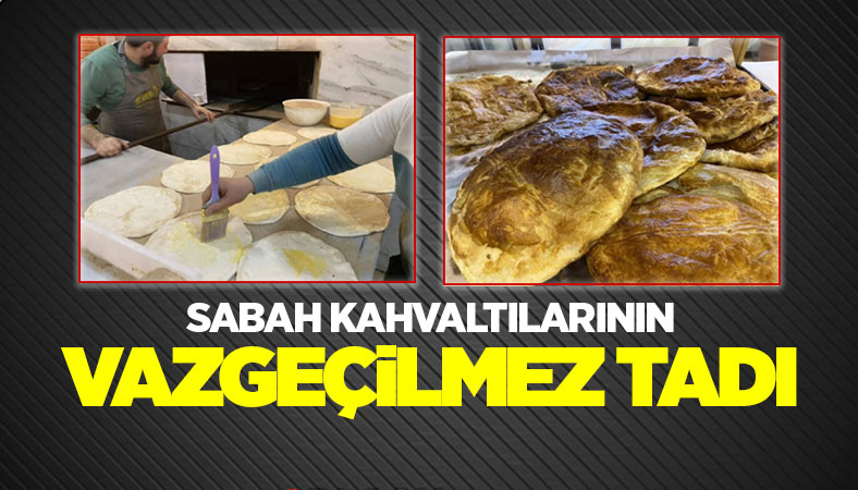 Sabah kahvaltılarının vazgeçilmez tadı Sorgun Yağlısı