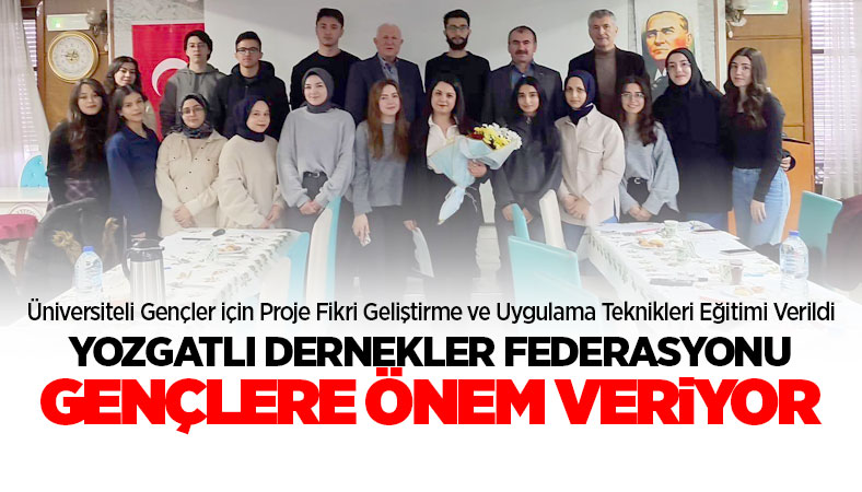 Ankara Yozgatlı Dernekler Federasyonu gençlere önem veriyor