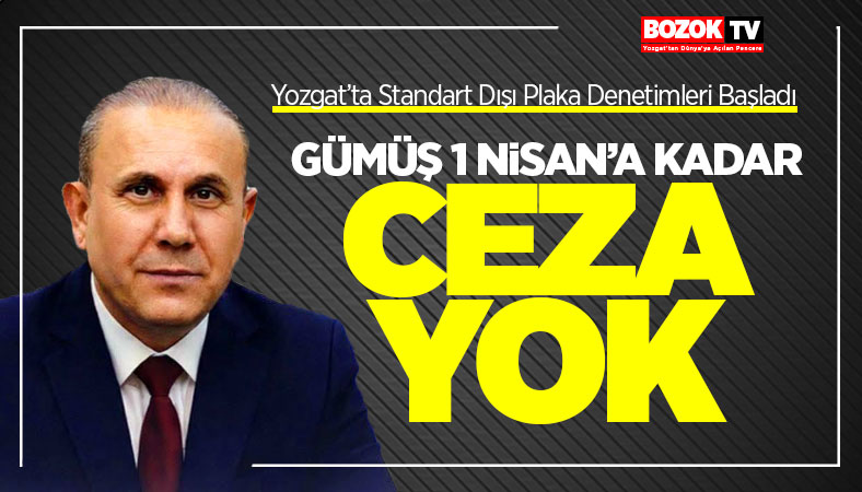 Yozgat’ta Standart Dışı Plaka Denetimleri Başladı: 1 Nisan’a Kadar Ceza Yok