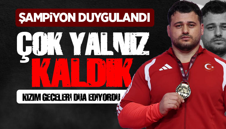 “Çok Yalnız Kaldık…” Rıza Kayaalp’ten Duygulandıran Şampiyonluk Hikayesi