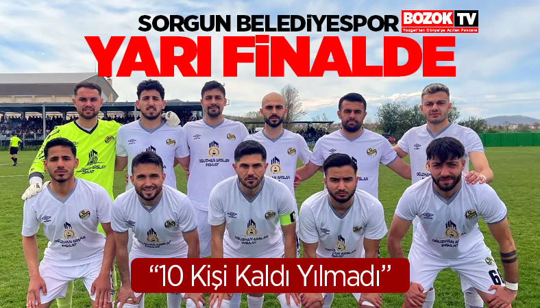 Sorgun Belediyespor Yarı Finalde